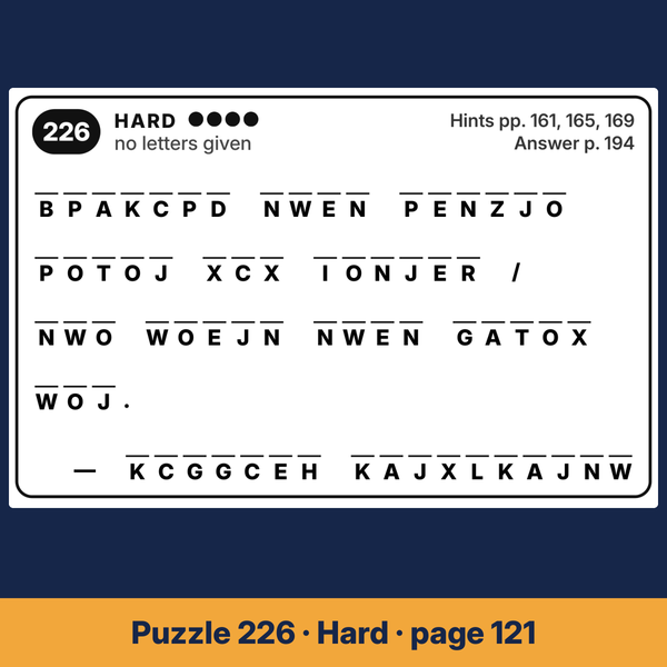 Puzzle 226 of these large print cryptograms for seniors, a Hard puzzle with no letters given.