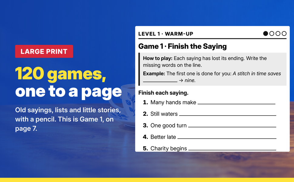 Game 1 of this large print memory game book for seniors: five old sayings to finish in pencil.