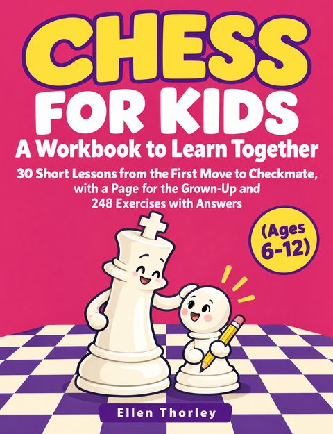 Cover of Chess for Kids: A Workbook to Learn Together